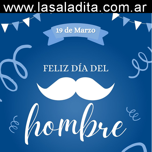 19 de Marzo día internacional del hombre