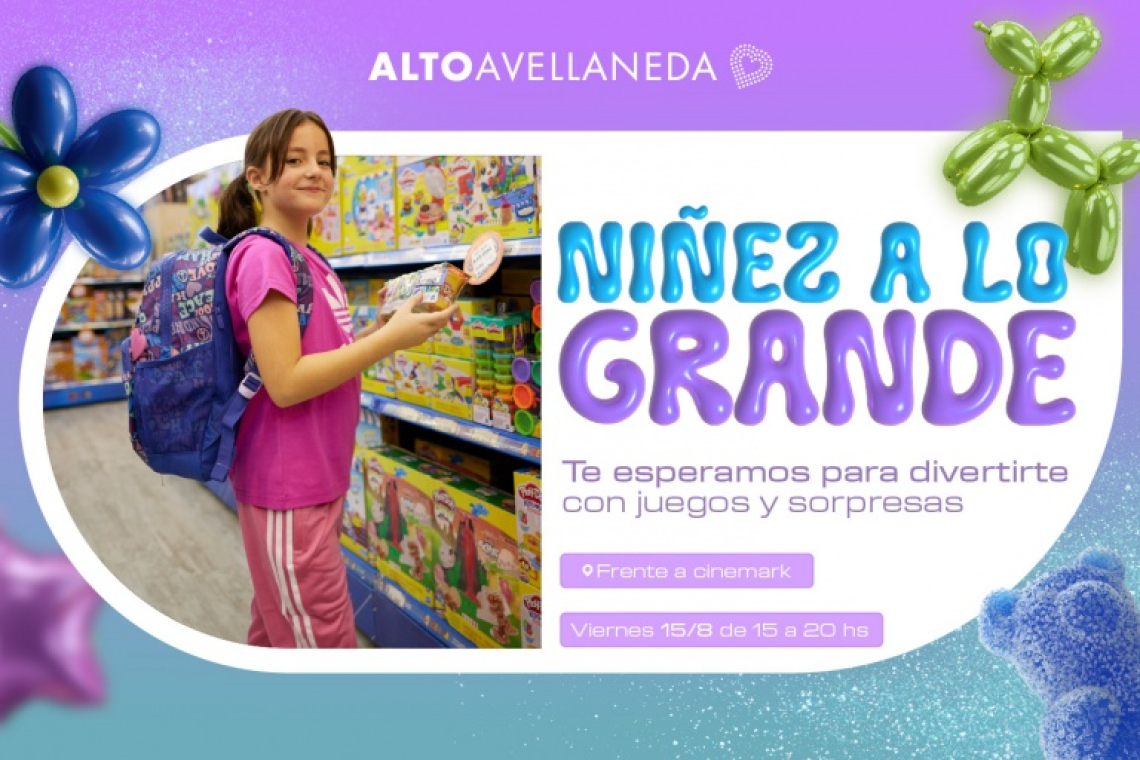 Alto Avellaneda festeja el Día de la Niñez con actividades gratuitas y shows mágicos